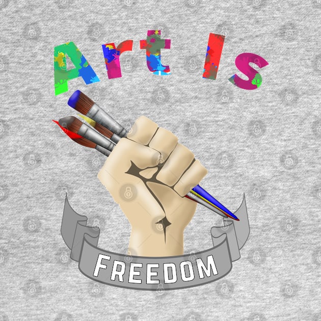 Art Is Freedom Artist Painter by macdonaldcreativestudios